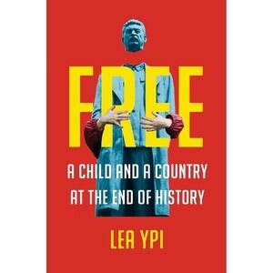 Free: A Child and a Country at the‎ End of History B15